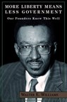 More Liberty Means Less Government - Walter E. Williams - 9780817996123