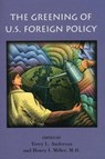 The Greening of U.S. Foreign Policy - TERRY L ANDERSON ; HENRY I,  MD Miller - 9780817998622