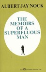 Memoirs of a Superfluous Man - Albert Jay Nock - 9780819133090