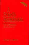 A Priest's Handbook - Dennis G. Michno - 9780819217684