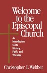 Welcome to the Episcopal Church - Christopher L. Webber - 9780819218209