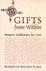 Gifts from Within - Women of Brigid's Place - 9780819218957