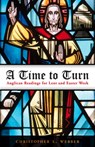 A Time to Turn - Christopher L Webber - 9780819221100