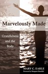 Marvelously Made - Mary C. Earle - 9780819227621