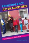 Remixing Race after Apartheid - Francesca Inglese - 9780819502353