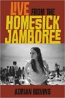Live from the Homesick Jamboree - Adrian Blevins - 9780819569301