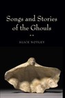 Songs and Stories of the Ghouls - Alice Notley - 9780819571533