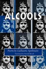 Alcools - Guillaume Apollinaire - 9780819571793