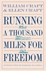 Running a Thousand Miles for Freedom - William Craft ; Ellen Craft - 9780820321042