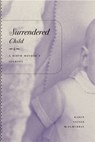 Surrendered Child - Karen Salyer McElmurray - 9780820328232