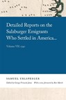 Detailed Reports on the Salzburger Emigrants Who Settled in America... - URLSPERGER,  Samuel - 9780820361284