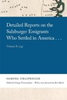 Detailed Reports on the Salzburger Emigrants Who Settled in America... - URLSPERGER,  Samuel - 9780820361376