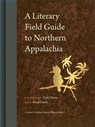 A Literary Field Guide to Northern Appalachia - Todd Davis - 9780820367422