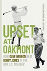 Upset at Oakmont - Steven Schlossman ; Kari Thomas - 9780820373485