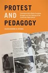 Protest and Pedagogy - Alexander D. Hyres - 9780820375304
