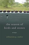 The Season of Birds and Stones - Yelizaveta P. Renfro - 9780820377308
