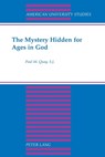 The Mystery Hidden for Ages in God - Paul M. Quay - 9780820440392