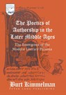 The Poetics of Authorship in the Later Middle Ages - Burt Kimmelman - 9780820445670