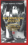 Mechanical Occult - Alan Ramon Clinton - 9780820469430