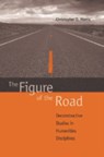 The Figure of the Road - Christopher D. Morris - 9780820488578