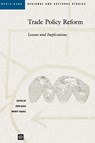 TRADE POLICY REFORM: LESSONS and IMPLICATIONS (WORLD BANK REGIONAL and SECTORAL STUDIES) - World Bank Group - 9780821339831