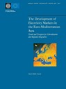 The Development of Electricity Markets in the Euro-mediterranean Area - Daniel Muller-Jentsch - 9780821349106
