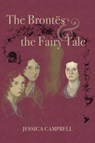 The Brontes and the Fairy Tale - Jessica Campbell - 9780821425640