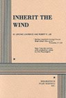 Inherit the Wind - Jerome Lawrence ; Robert E. Lee - 9780822205708
