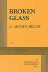 Broken Glass - Arthur Miller - 9780822214137