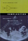 Complexities - John Law ; Annemarie Mol - 9780822328469