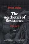 The Aesthetics of Resistance, Volume I - Peter Weiss - 9780822335467
