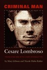 Criminal Man - Cesare Lombroso - 9780822337232