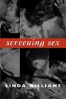 Screening Sex - Linda Williams - 9780822342854