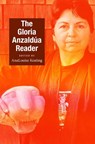 The Gloria Anzaldua Reader - Gloria Anzaldua - 9780822345640