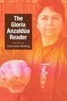 The Gloria Anzaldua Reader - Gloria Anzaldua - 9780822345640