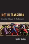 Lost in Transition - Kristen Ghodsee - 9780822351023