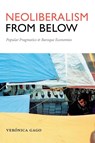 Neoliberalism from Below - Veronica Gago - 9780822369127