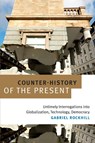 Counter-History of the Present - Gabriel Rockhill - 9780822369769