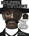 Bad News for Outlaws: The Remarkable Life of Bass Reeves, Deputy U.S. Marshal - Vaunda Micheaux Nelson - 9780822567646