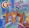 Goodnight Sh'ma - Jacqueline Jules - 9780822589457