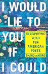 I Would Lie to You if I Could - Chard deNiord - 9780822965343