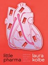 Little Pharma - Laura Kolbe - 9780822966722