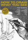 How to Draw What You See, 35th Anniversary Edition - R De Reyna - 9780823023752