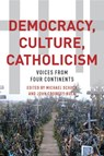 Democracy, Culture, Catholicism - Michael J. Schuck ; John Crowley-Buck - 9780823268856