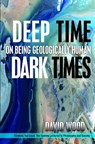 Deep Time, Dark Times - David Wood - 9780823281350