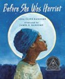 Before She Was Harriet - Lesa Cline-Ransome - 9780823420476