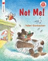 Not Me! - GORBACHEV,  Valeri - 9780823435470