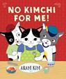 No Kimchi for Me! - Aram Kim - 9780823437627