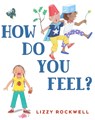 How Do You Feel? - Lizzy Rockwell - 9780823440511