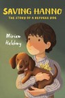 Saving Hanno - Miriam Halahmy - 9780823441655